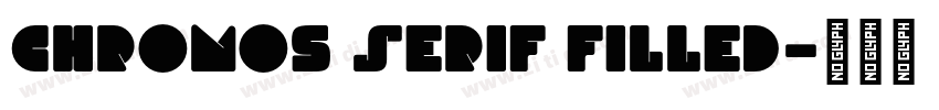 Chronos Serif Filled字体转换
